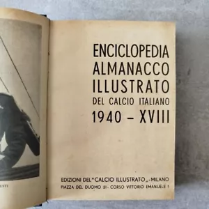Almanacco illustrato del calcio 1940 - 1943, Edizioni Calcio Illustrato - Foto 1 di 6