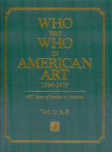 WHO WAS WHO IN AMERIKANISCHER KUNST 1564 - 1975 aktuelle Ausgabe - Bild 1 von 5