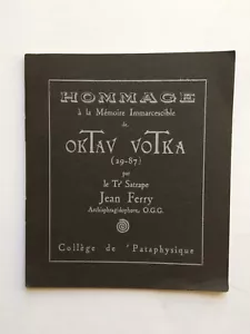 Jean FERRY " Hommage à la mémoire immarcescible de Oktav Votka " 1960 - Picture 1 of 2