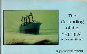 RARE "The Grounding of the Eldia on Nauset Beach, A Pictorial Event", Orleans MA - Picture 1 of 3