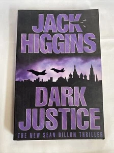 Dark Justice by Jack Higgins (Paperback, 2004) - Foto 1 di 6