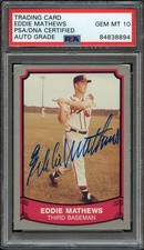 / 1989 PACIFIC 116 EDDIE MATHEWS PSA/DNA AUTO 10 BB