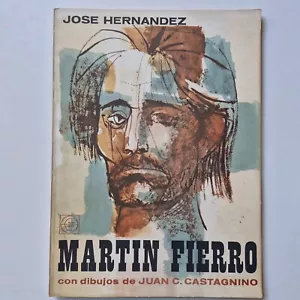 José Hernández - Martín Fierro con dibujos de Juan Carlos Castagnino - Picture 1 of 5