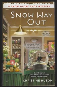 Snow Way Out Christine Husom 2015 Snow Globe Shop Cozy Mystery #1 Paperback - Picture 1 of 1