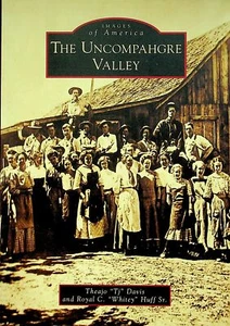 Images of America: The Uncompahgre Valley (2010, Paperback) - Imagen 1 de 4