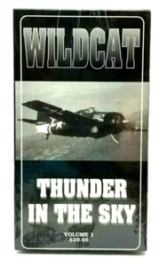 Wildcat Thunder in The Sky Vol. 1 F4F/FM1/FM2 USA Fighter Aircraft VHS New (G12) - Picture 1 of 3