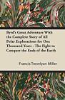 Miller - Byrd's Great Adventure With The Complete Story Of All Polar E - J555z