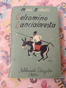Gelsomino Lanciainresta MINO DOLETTI STABILIMENTI POLIGRAFICI 1°ED. 1937 - Foto 1 di 1