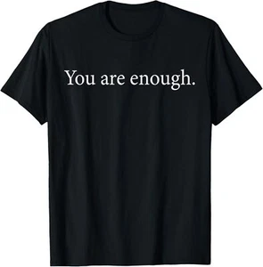 Dear Person Behind Me World Is A Better Place You Are Enough T-Shirt - Picture 1 of 4