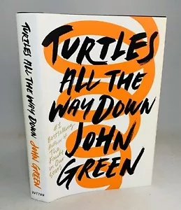 Turtles All The Way Down-John Green-SIGNED!-First/1st Edition/3rd Printing-RARE! - Picture 1 of 21