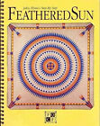 Feathered Sun Quilts Paperback John F. Flynn