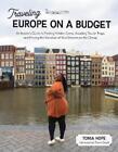 Tonia Hope Traveling Europe on a Budget (Poche)
