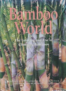 Bamboo World - The Growing and Use of Clumping Bamboos - Picture 1 of 1
