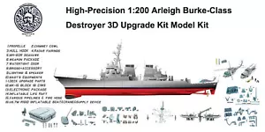 High-Precision 1:200 Arleigh Burke-Class Destroyer 3D Upgrade Kit Model Kit - Picture 1 of 34
