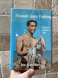 Hawaii Goes Fishing Techniques of Yesterday and Today MacKellar 1956 1st ed Book - Bild 1 von 8