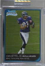 2006 Bowman Chrome Uncirculated Rookies /519 Demetrius Williams #265 Rookie RC
