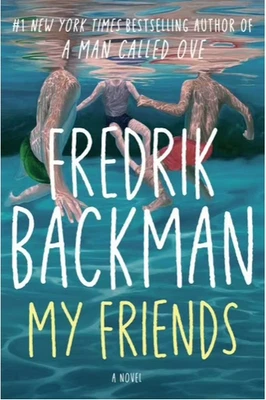 My Friends by Fredrik Backman Hardcover 2024 Contemporary Fiction Novel Book NEW