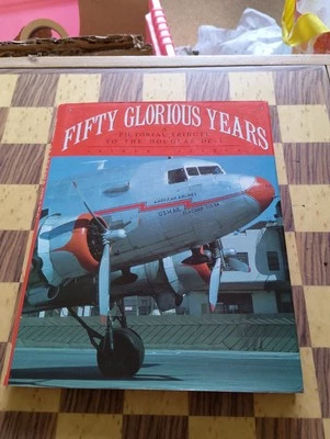 FIFTY GLORIOUS YEARS. A PICTORIAL TRIBUTE TO THE DOUGLAS DC-3 - Image 1 of 4