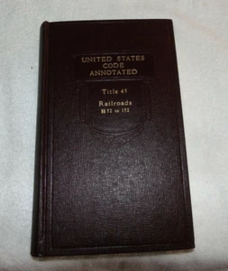 United States Code Annotated Title 45 Railroads ss52 to 152 1972 - Imagen 1 de 7