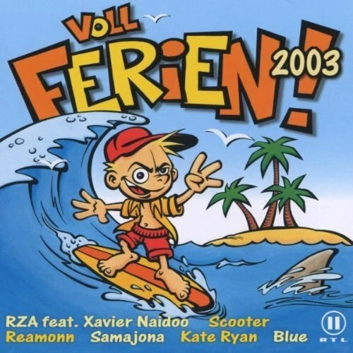 Voll Ferien! 2003 (EMI) RZA feat. Xavier Naidoo, Nena & Kim Wilde, Kate R.. [CD] - Bild 1 von 1