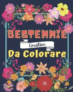 Bestemmie Creative da Colorare: Il libro da Regalare a Adulti Goliardici Miscret - Foto 1 di 12
