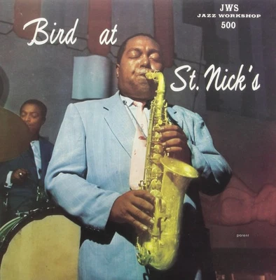 Charlie Parker Bird At St. Nick's (Vinyl) (US IMPORT) - Image 1 of 3