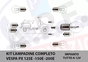 KIT LAMPADE LAMPADINE VESPA PX 125E 150E 200E impianto 12v kit anti-anneramento - Imagen 1 de 2