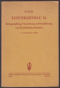 Eisenbahnbau Teil Ib - Bahngestaltung Anordnung Ausführung Eisenbahnhochbauten - Bild 1 von 1