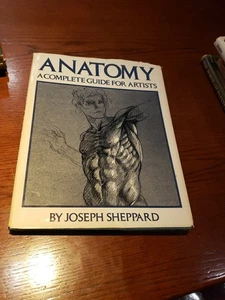 Anatomy: A Complete Guide for Artists by Joseph Sheppard Hardcover Book - Imagen 1 de 7