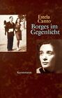 Borges im Gegenlicht by Estela Canto | Book | condition good