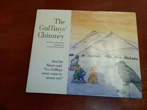 The Guffinys' Chimney by Willy L. Warbelow HC/DJ, Signed x2, 1994, Alaska - Picture 1 of 6