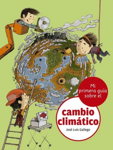 Mi primera guía sobre el cambio climático [Spanish] by Gallego García, José Luis - Imagen 1 de 1