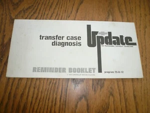1975 Chevrolet Reminder Booklet Transfer Case Diagnosis - Vintage  75-U-12 - Picture 1 of 5