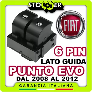 Pulsantiera Alzacristalli Interruttori Vetri Anteriori FIAT PUNTO EVO 199 6 PIN - Imagen 1 de 17
