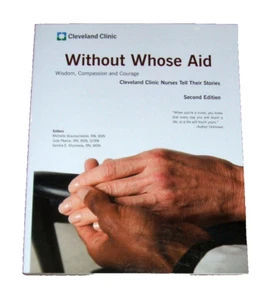 Without Whose Aid Book Cleveland Clinic Nurses Tell Their Stories Health Care RN - Picture 1 of 3
