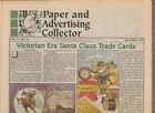 1999 PAPER & ADVERTISING COLLECTOR Newspaper #12 FN+ 6.5 Santa Claus Trade Cards