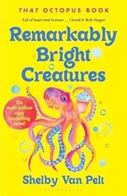 Remarkably Bright Creatures by Van Pelt Shelby Paperback free ship