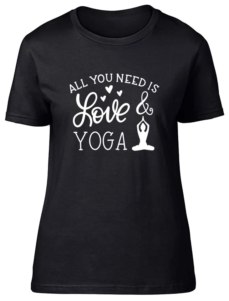 All You Need Is Love And Yoga Fitted Womens Ladies T Shirt Gift - Image 1 of 1
