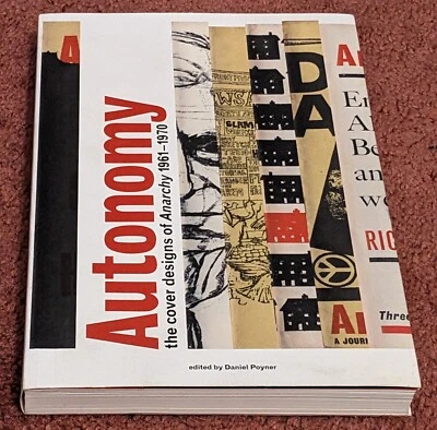Daniel Poyner AUTONOMY cover designs of ANARCHY 1961-1971 paperback 2012 - Image 1 of 4