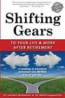 Shifting Gears to Your Life and Work After Reti. Duckworth, Langworthy<|