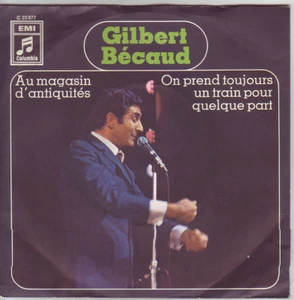 "7" - GILBERT BECAUD - Au magasin d`antiquites - Foto 1 di 1