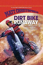 Dirt Bike Runaway Library Binding Matt Christopher