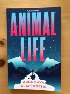 ANIMAL LIFE by AUDUR AVA OLAFSDOTTIR - P/B - *PROOF* - Picture 1 of 1