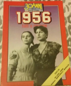 RIVISTA 30 ANNI DELLA NOSTRA STORIA ANNO 1956 FATTI E PERSONE 1a EDIZIONE 1984 - Foto 1 di 3
