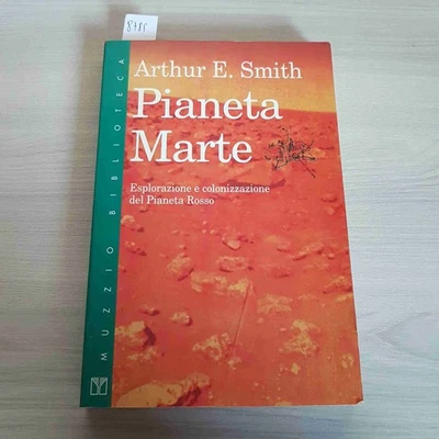 Planeta Marte Exploración Y Colonización Del Planeta Rojo SMITH 1993 MUZZIO - Imagen 1 de 3