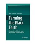 Farming the Black Earth: Sustainable and Climate-Smart Management of Chernozem S