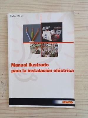 Manual Ilustrado Para La Instalacion Electrica - 2009 - Paraninfo - Imagen 1 de 4
