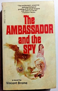 The Ambassador And The Spy by Vincent Brome  Paperback  VGC  1st Dell Printing - Picture 1 of 1