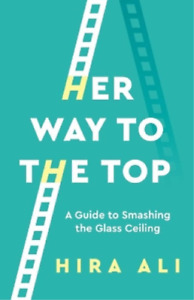 Hira Ali Her Way To The Top (Paperback) (UK IMPORT)