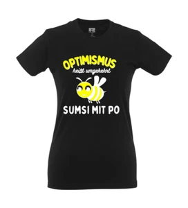 Optimismus heißt umgekehrt Sumsi mit Po Biene Honig Imkern I Girlie Shirt - Picture 1 of 4